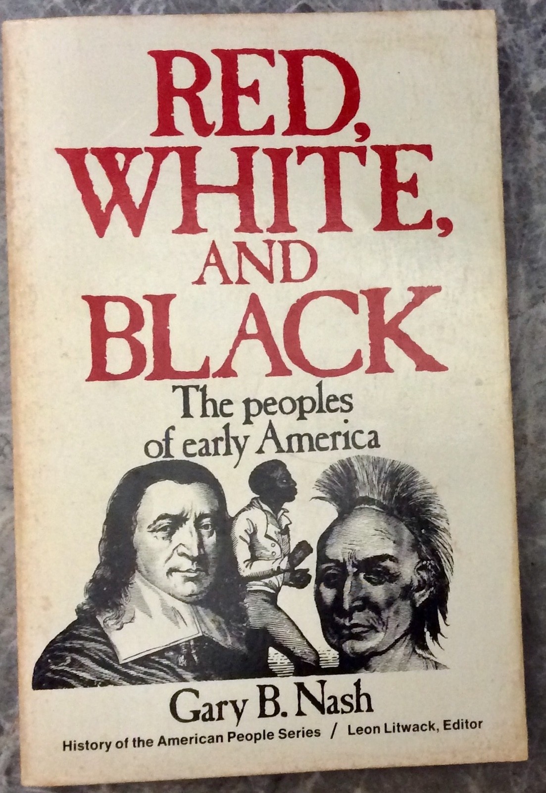 Red, White, And Black: The Peoples of Early North America by Gary Nash TPB 1974