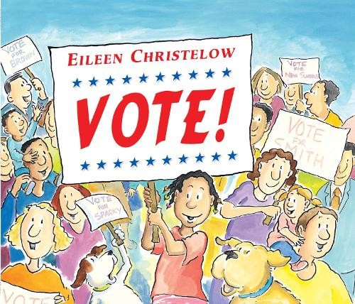 Eileen Christelow Vote! (Paperback)