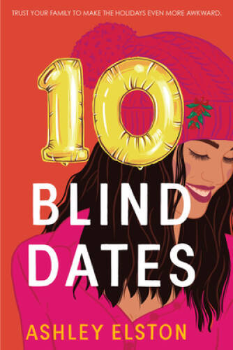 10 Blind Dates – Paperback By Elston, Ashley – VERY GOOD