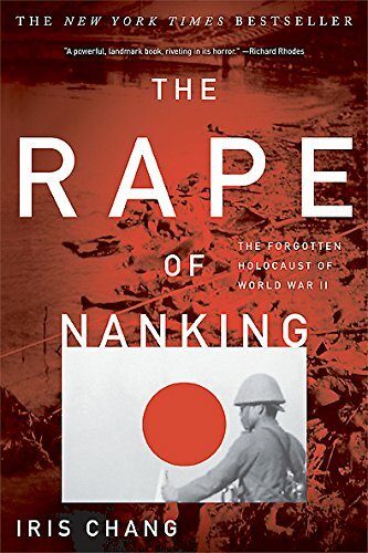 The Rape Of Nanking: The Forgotten Holocaust Of World War II by Chang, Iris (…