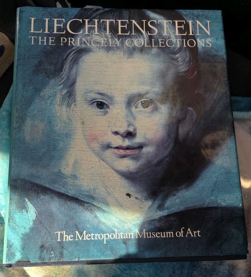 LIECHTENSTEIN: THE PRINCELY COLLECTIONS By Reinhold Baumstark