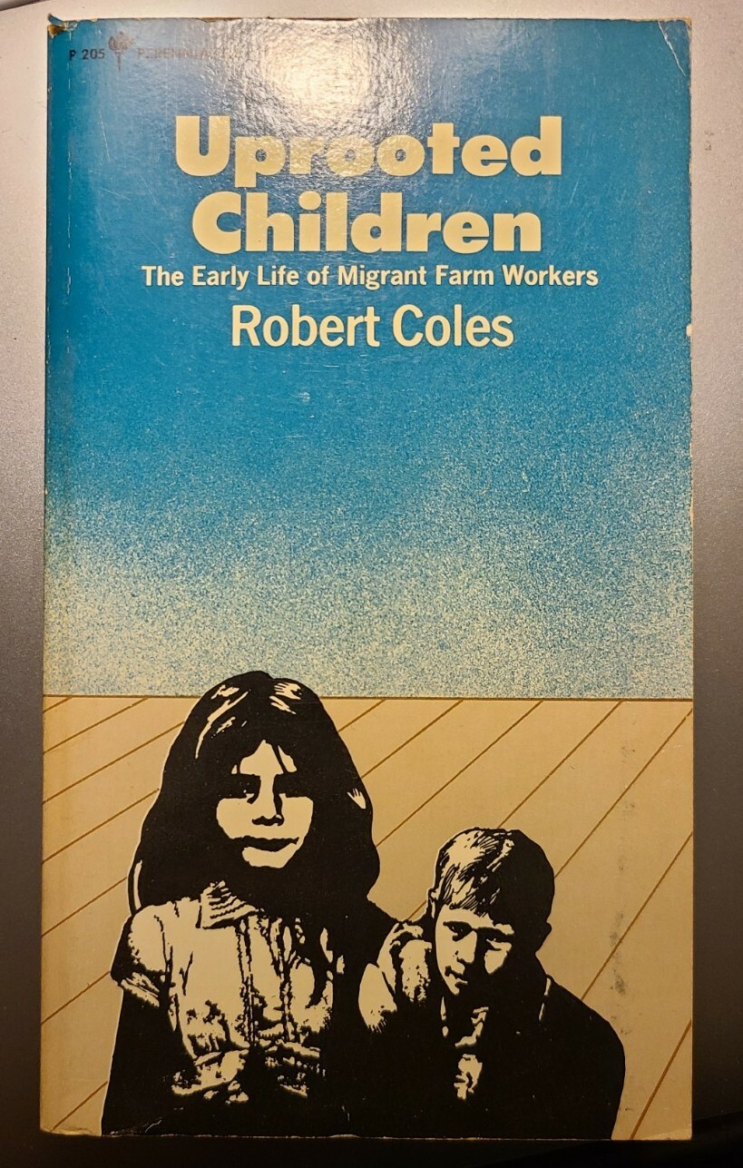 Uprooted Children By Robert Coles Perennial Edition 1971