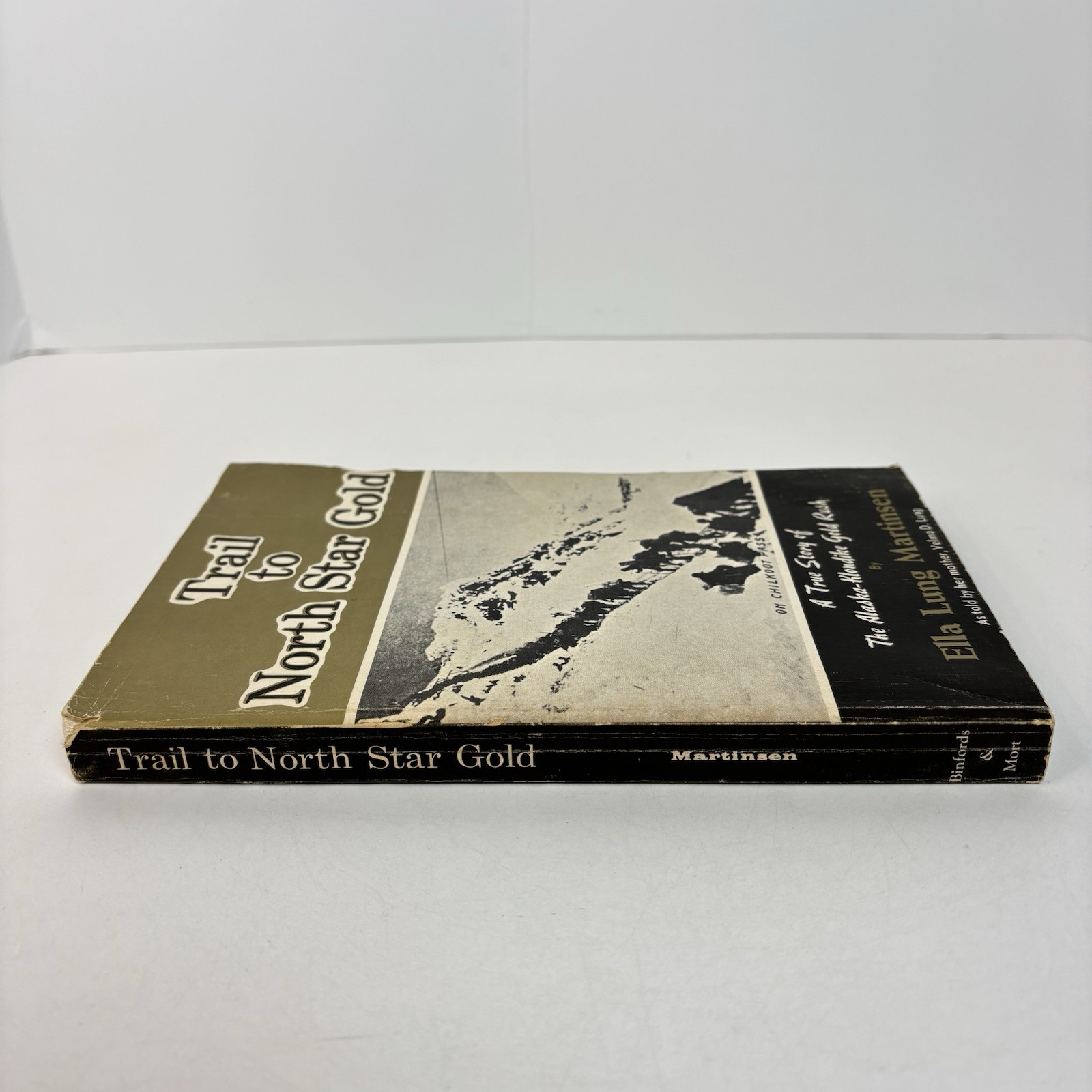 Trail to North Star Gold Ella Lung Martinsen 1974 Alaska Klondike Gold Rush 1G