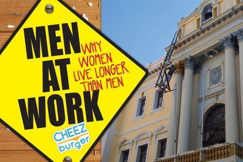 Men At Work: Why Women Live Longer Than Men by Network, Cheezburger
