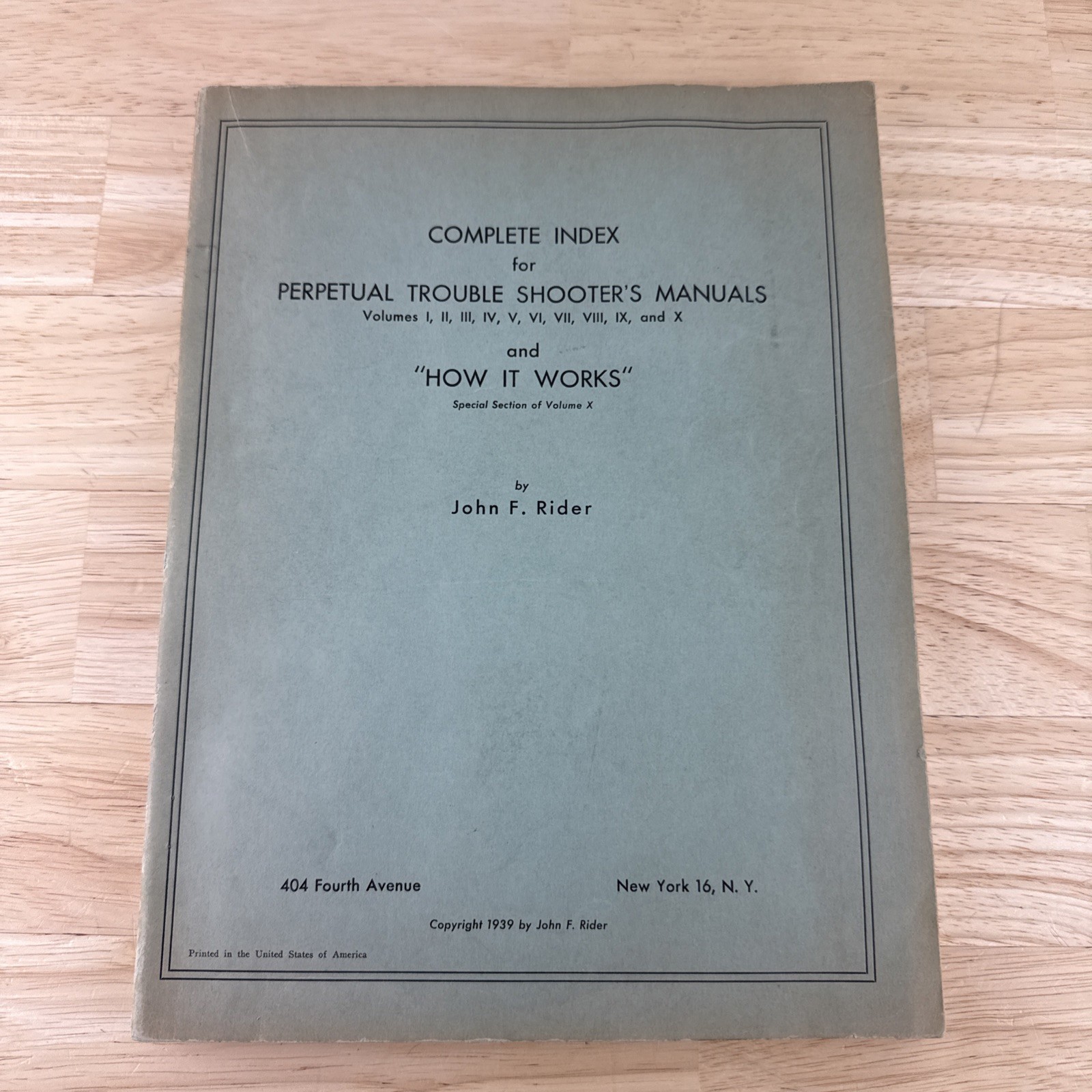 Complete Index For Perpetual Trouble Shooter’s Manuals 1939 John Rider Vlms 1-10