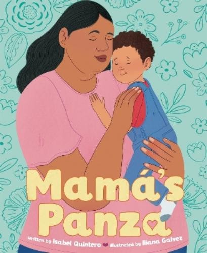 Isabel Quintero Mamá’s Panza (Hardback)