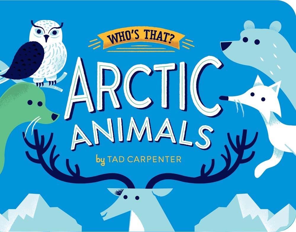 Arctic Animals (Who’s That?) – Carpenter, Tad – Good – See condition notes