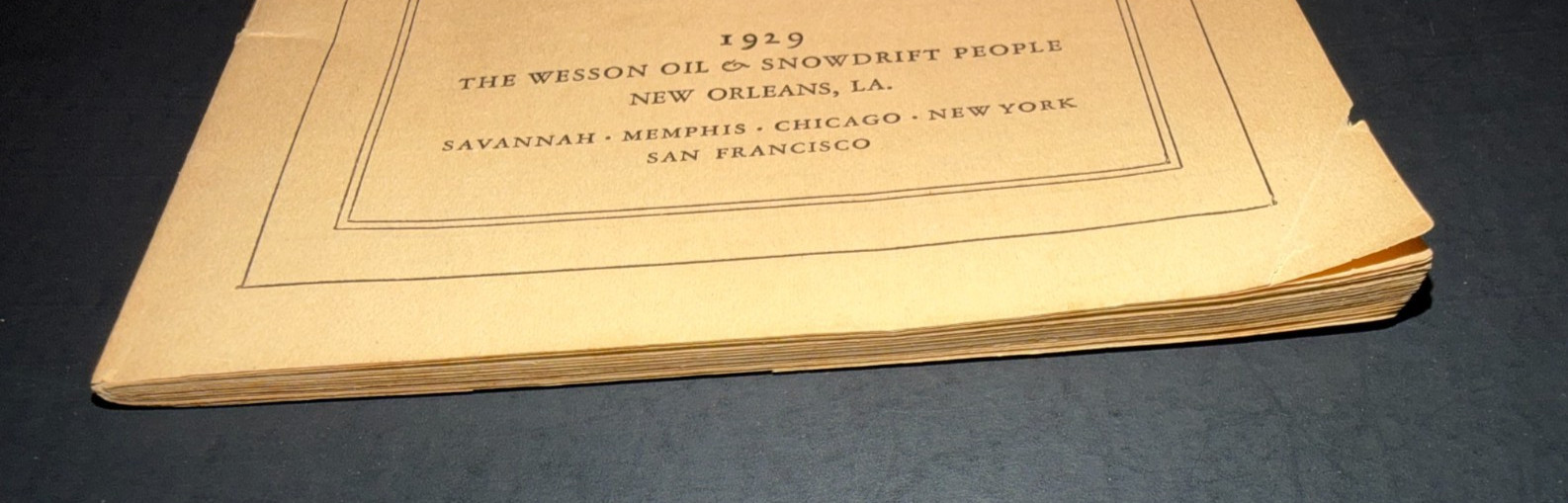 FOR MAKING GOOD THINGS TO EAT Cookbook ~ 1929 ~ Wesson Oil Snowdrift ~ 44 Pages