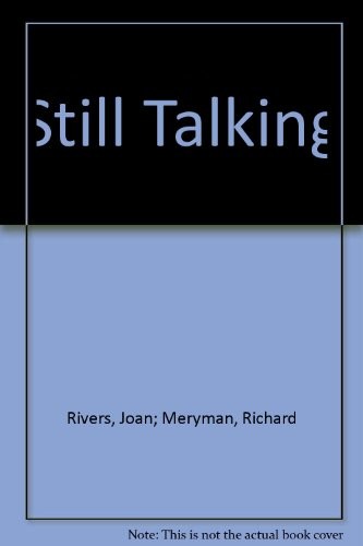 Still Talking By Joan Rivers, Richard Meryman. 9780712655712