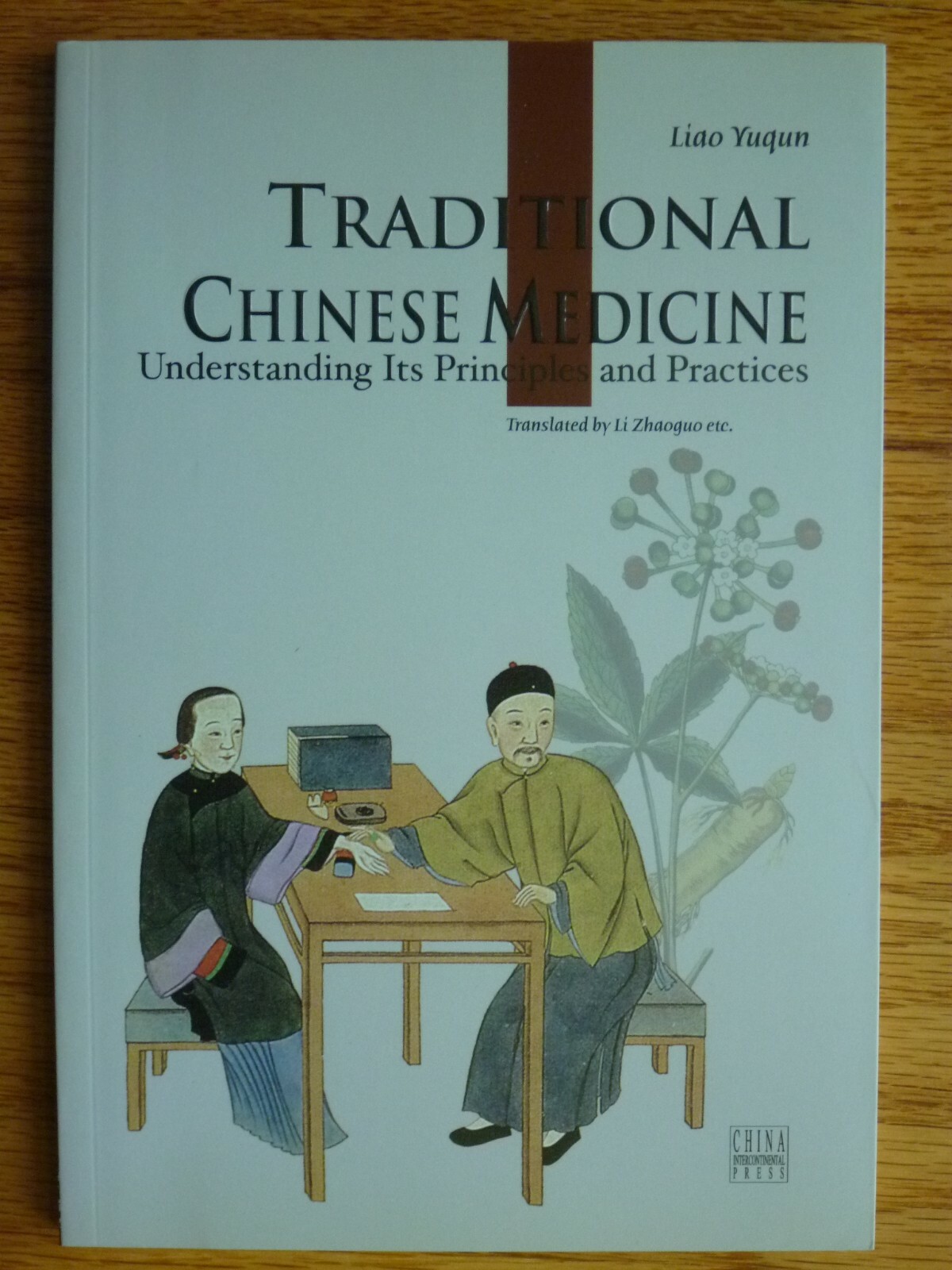 NEW Traditional Chinese Medicine Principles Practices Book 132-Pages Liao Yuqun
