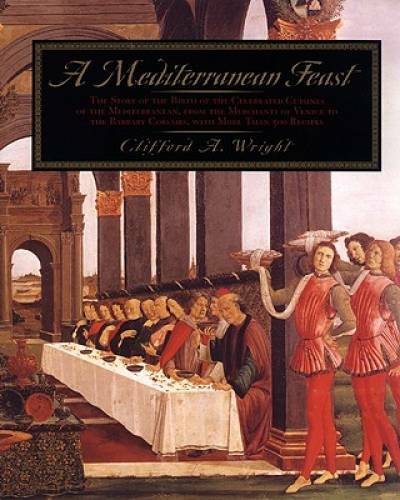 A Mediterranean Feast: The Story of the Birth of the Celebrated Cuisines – GOOD