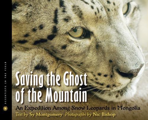 Saving the Ghost of the Mountain: An Exped- 0618916458, hardcover, Sy Montgomery