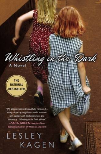 Whistling in the Dark – Paperback By Kagen, Lesley – GOOD