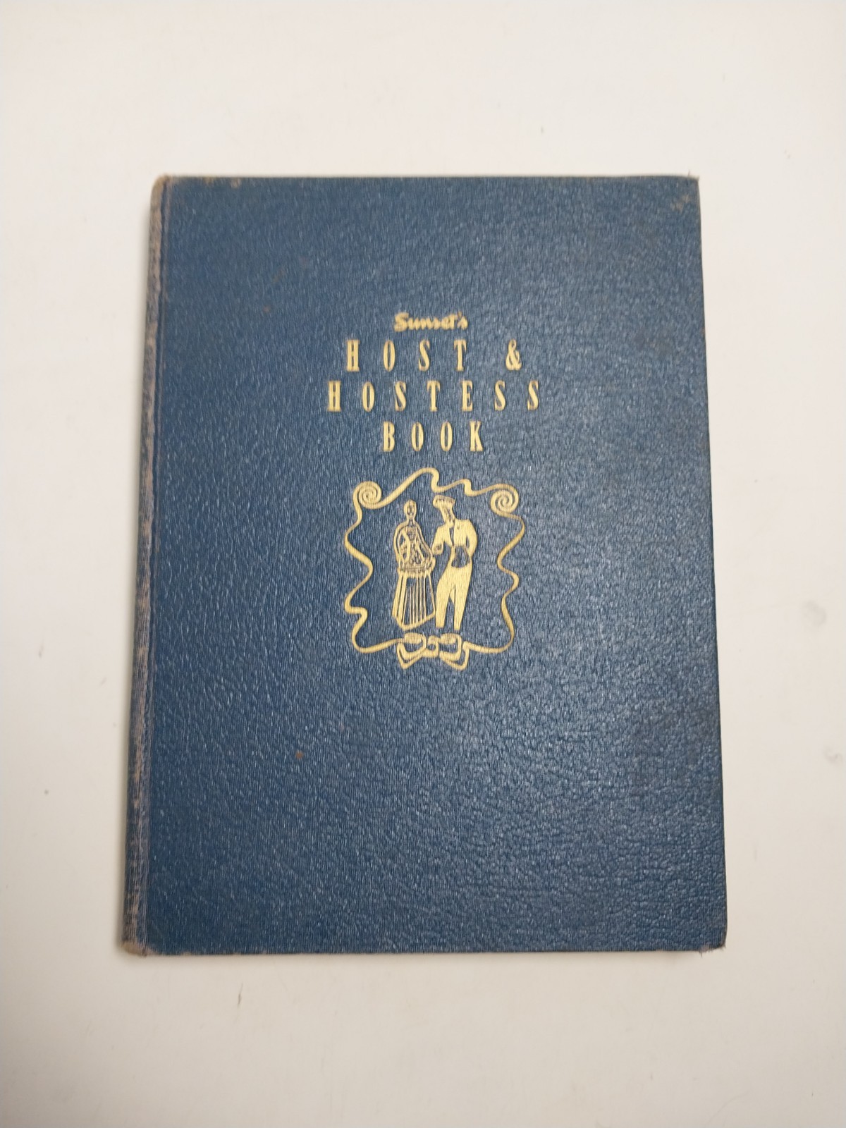 Sunset’s Host & Hostess Book Cookbook by Helen Kroeger Muhs 1940 HC 1st ED/1st p