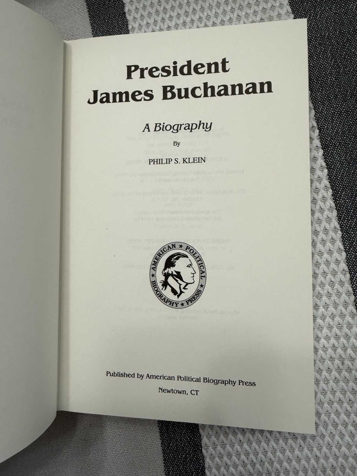 PRESIDENT JAMES BUCHANAN; A BIOGRAPHY by Philip S. Klein
