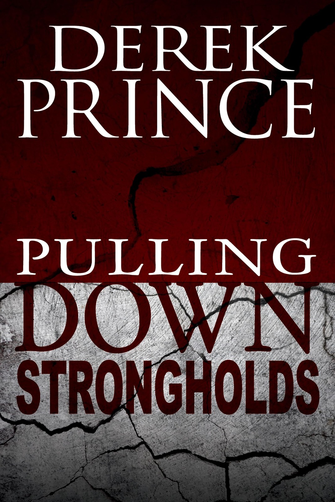 Pulling Down Strongholds (Pocket Size) – mass market paperback Prince, Derek