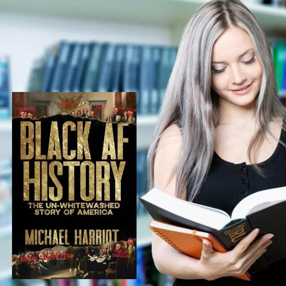 Black AF History: The Un-Whitewashed Story of America, Michael Harriot 2023