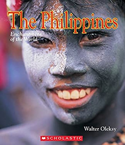 The Philippines Enchantment of the World Library Edition Walter O