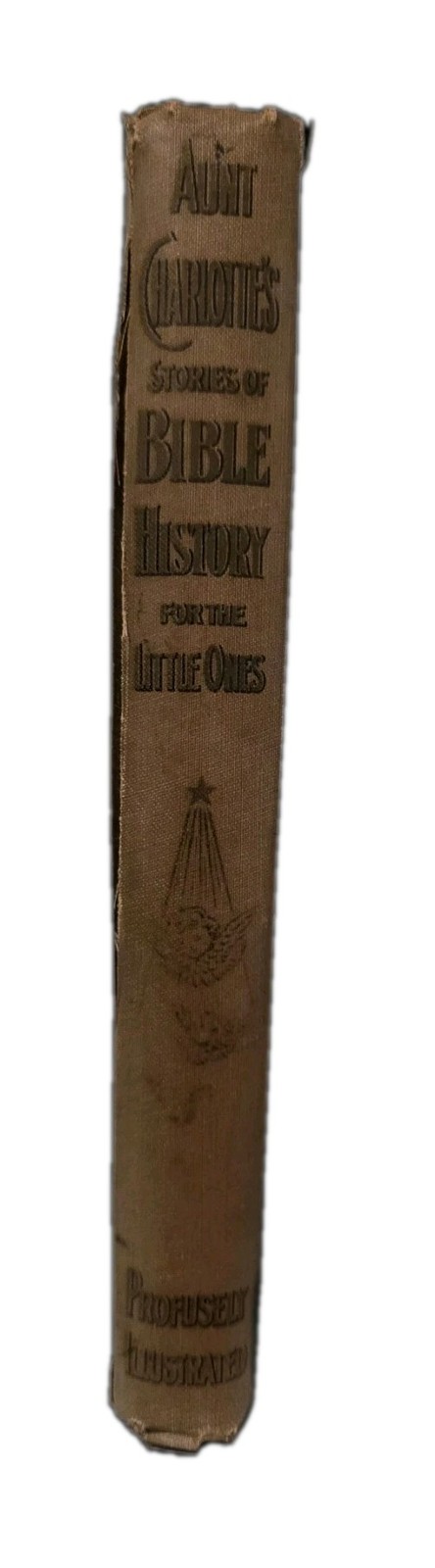 Aunt Charlotte’s Stories of Bible History for the Little Ones 1898 (252 pages)