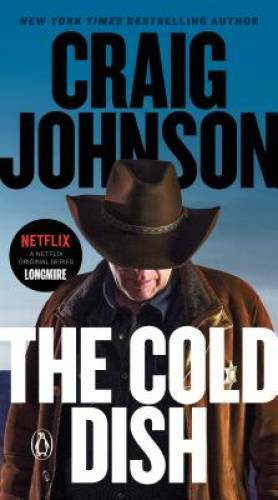 The Cold Dish: A Longmire Mystery – Paperback By Johnson, Craig – GOOD