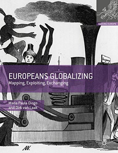 Europeans Globalizing: Mapping, Exploiting, Exchanging (Making