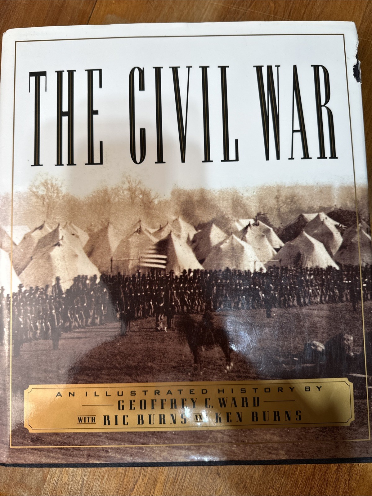 Civil War : An Illustrated History by Ric Burns, Ken Burns and Geoffrey C. Ward