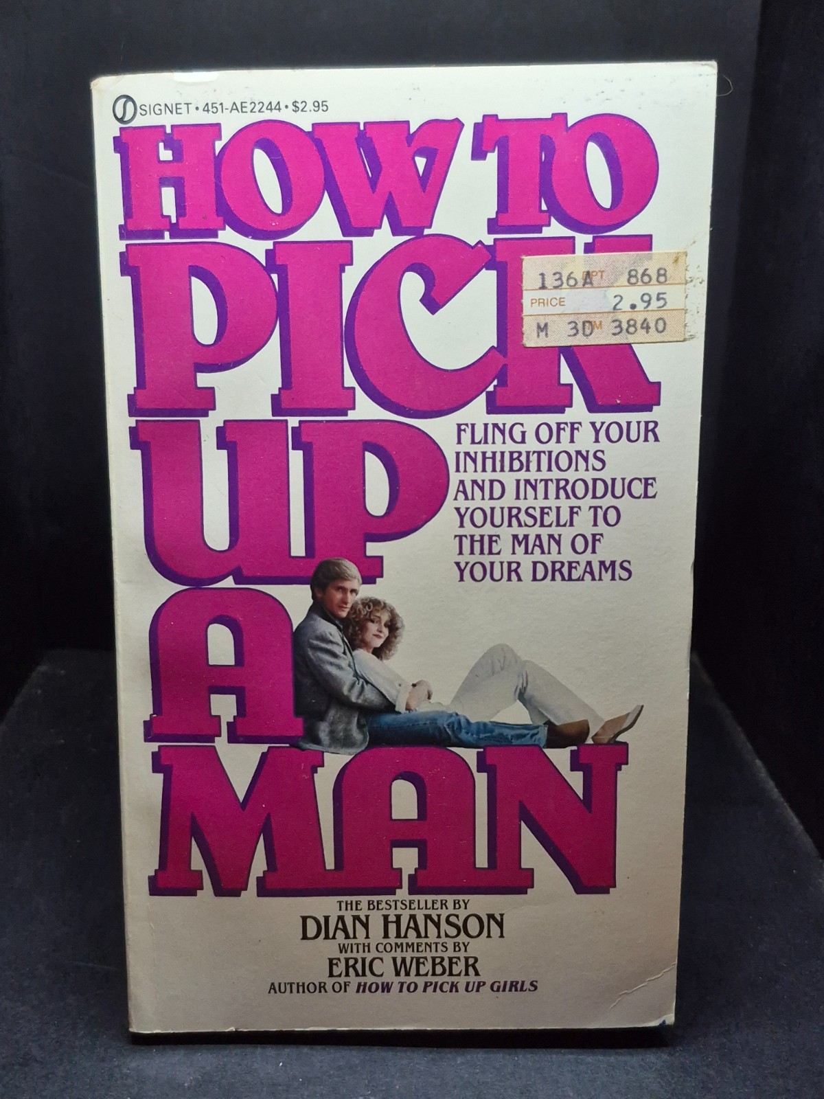 How to Pick up a Man: Dian Hanson. First Signet Printing. 1983