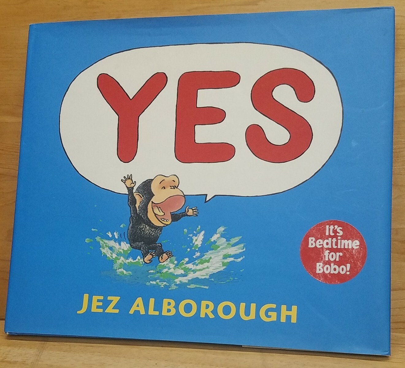 Yes by Jez Alborough (2006, Picture Book) First Edition Dustcover Friends Mama