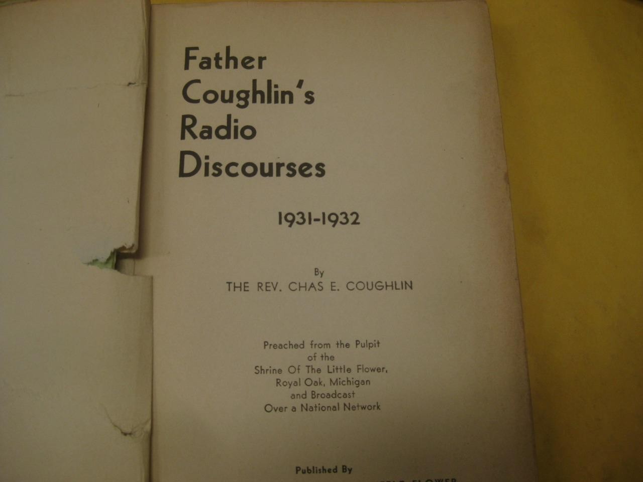 Father Coughlin’s Radio Discourses, 1931–1932 first edition