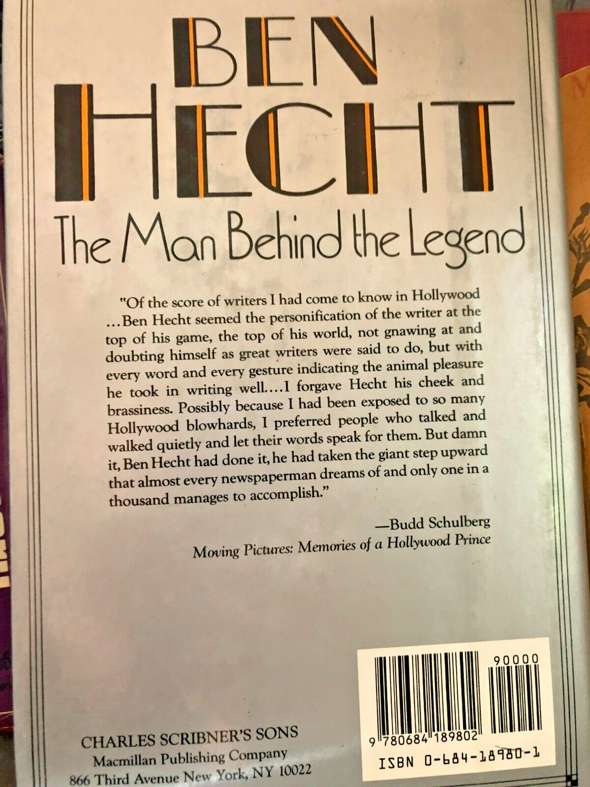 Ben Hecht: A Biography, The Man Behind The Legend by William MacAdams (1990)