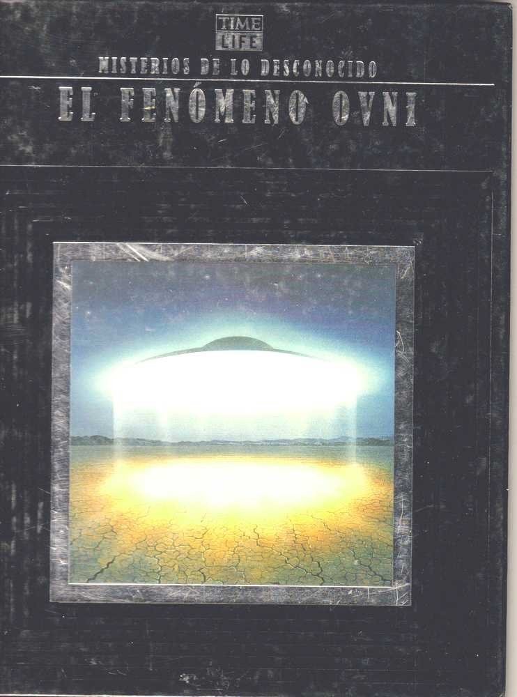 El Fenomeno Ovni/the Ufo Phenomenon (Misterios De Lo Desconocide (Mysteries …
