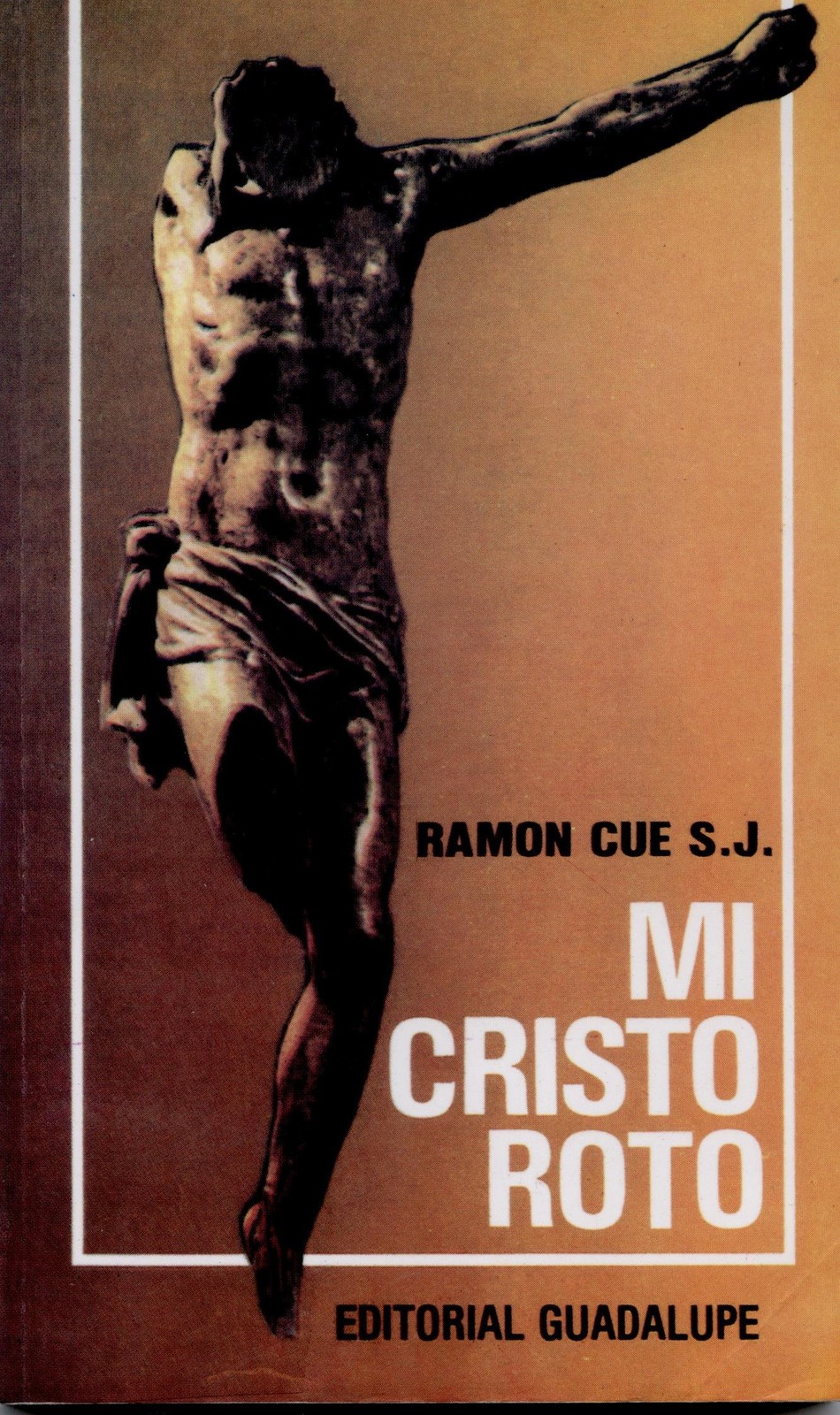 Mi Cristo Roto (Spanish Edition)