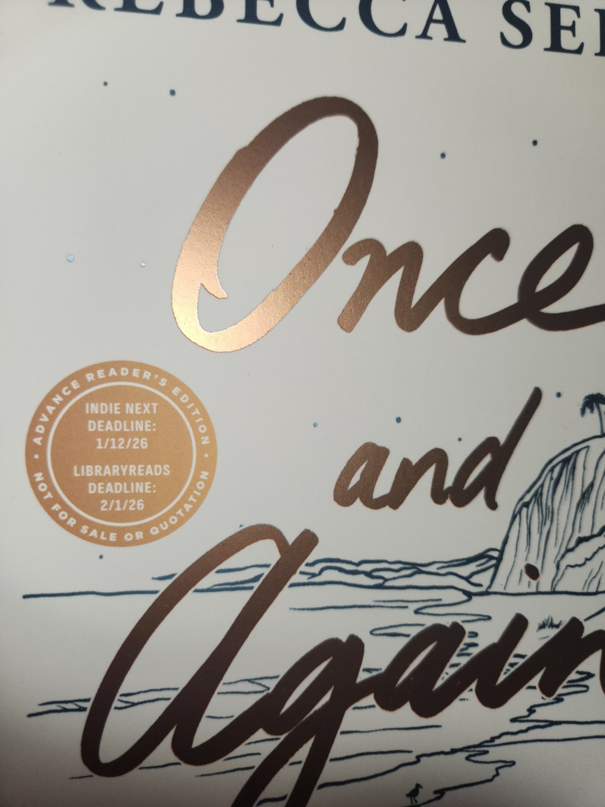 Once and Again ARC Advanced Reader Copy by Rebecca Serle