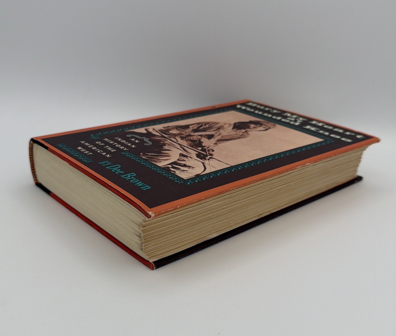 Dee Brown BURY MY HEART AT WOUNDED KNEE 1971 1st Edition, Second Printing