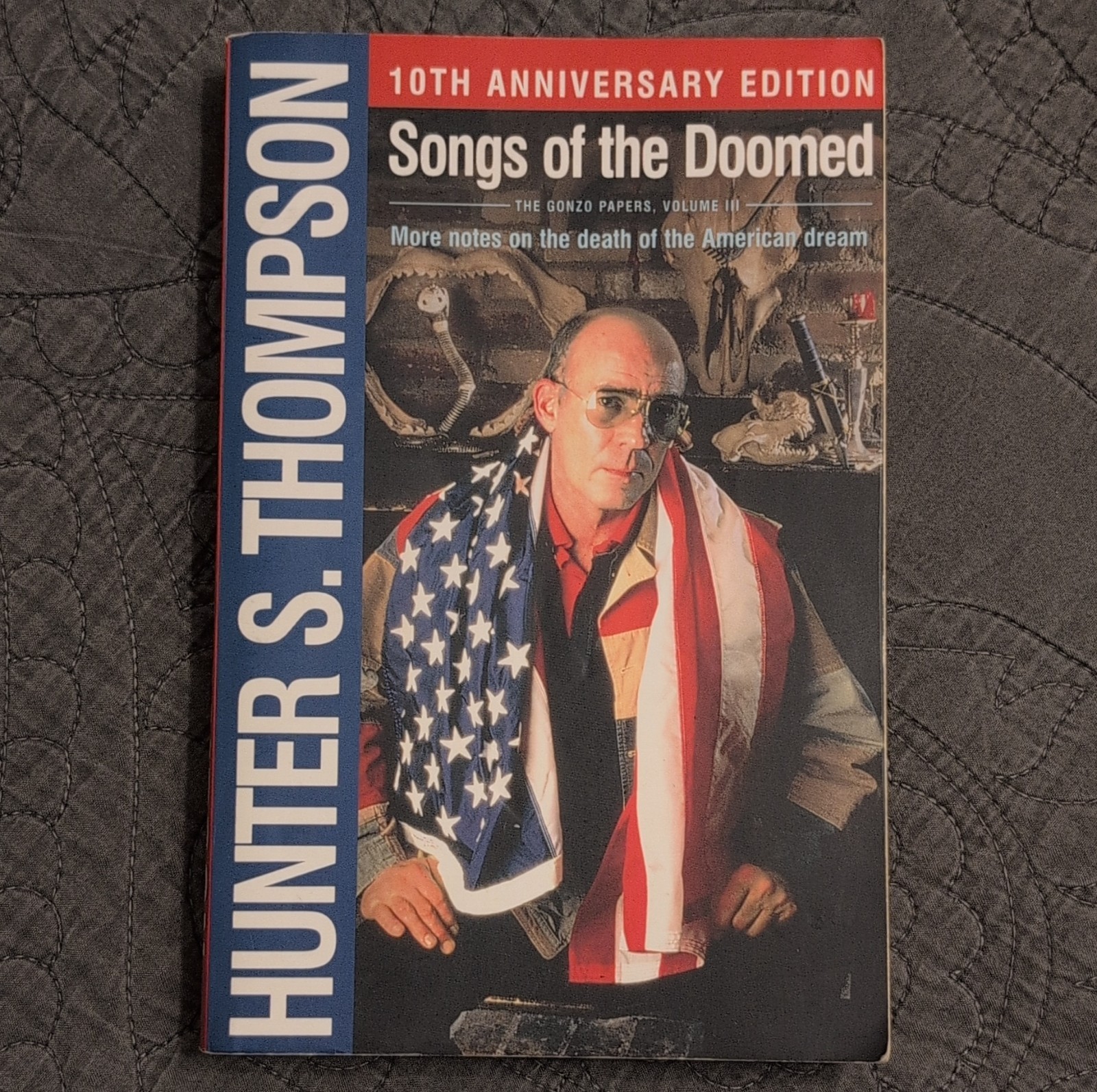 Songs of the Doomed 10th Anniversary Edition by Hunter S. Thompson, Gonzo Paper…