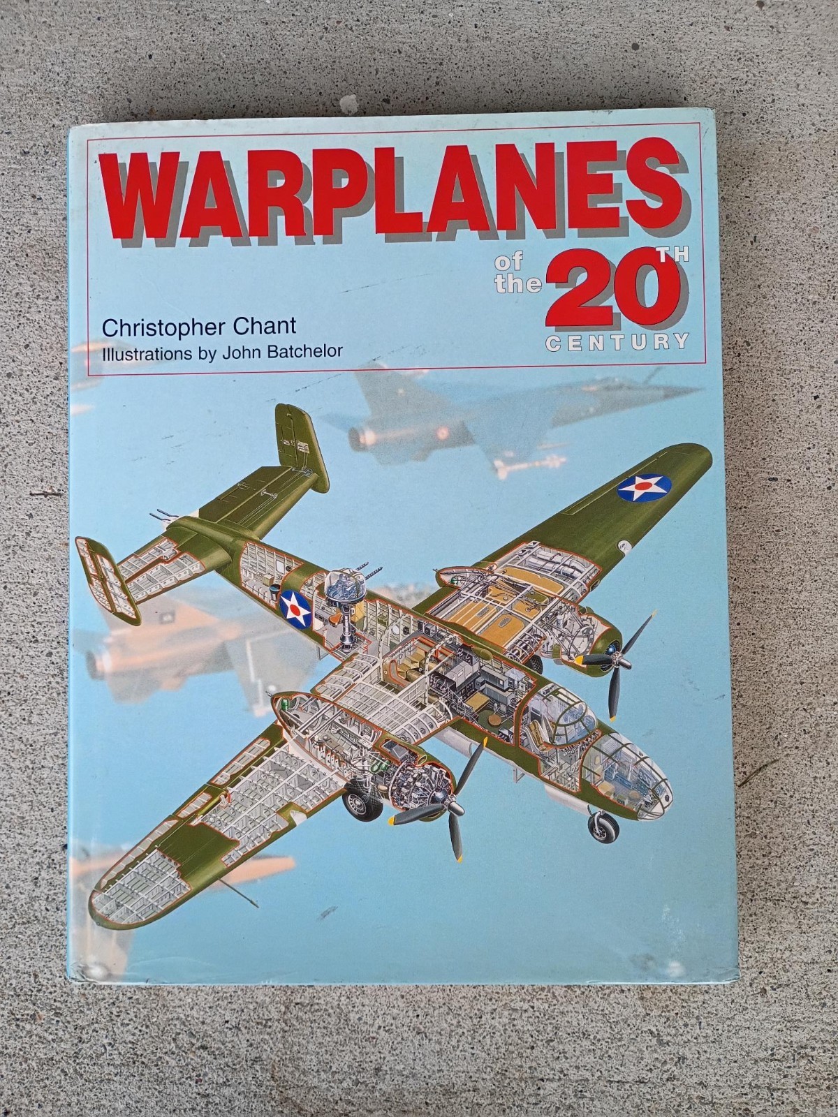 Warplanes of 20th Century by Christopher Chant HC/DJ 1996