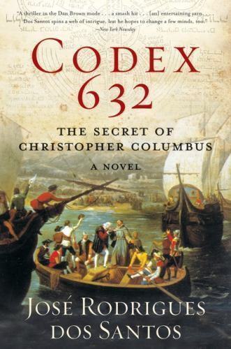 Codex 632: A Historical Thriller Unraveling Cryptographic Puzzles to Reveal Colu