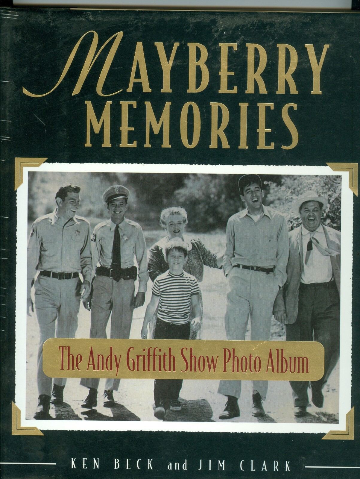 Mayberry Memories HC coffee table book The Andy Griffith Show Ken Beck Jim Clark