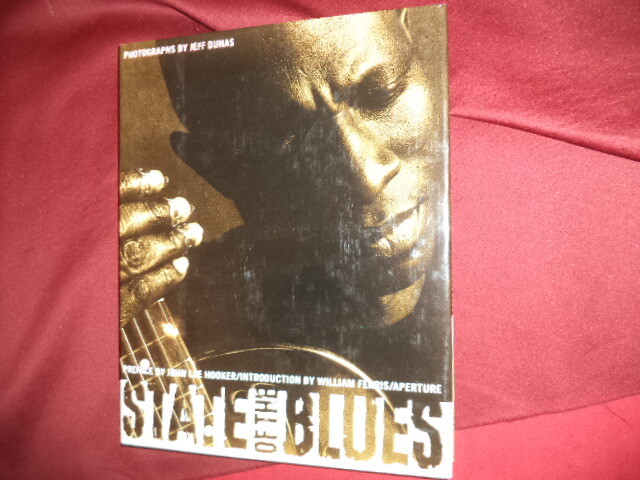 Dunas, Jeff, John Lee Hooker & William Ferris. State of the Blues. 1998. Illust