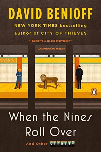 When the Nines Roll Over: And Other Stories by David Benioff