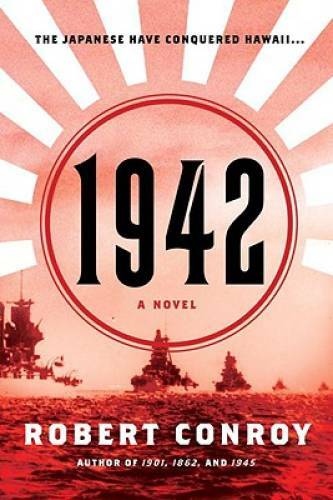1942: A Novel – Paperback By Conroy, Robert – GOOD