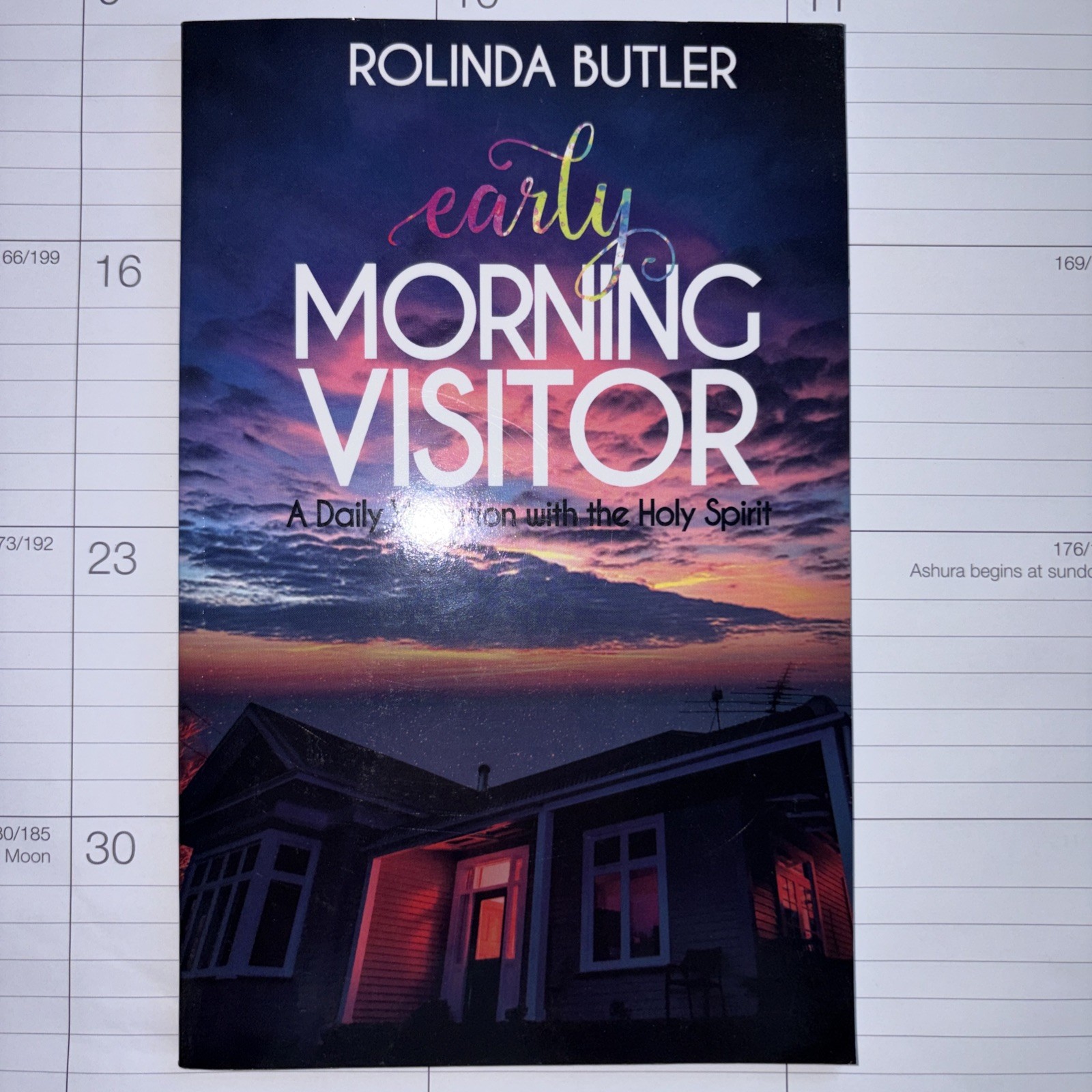 Early Morning Visitor – Holy Spirit – Rolinda Butler – 2016 – 60 pages