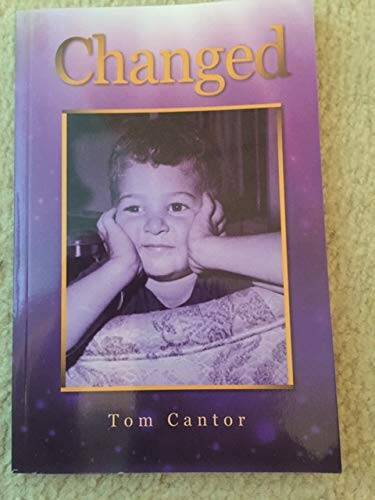 Changed – Paperback By Tom Cantor – GOOD