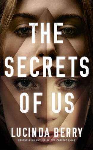 The Secrets of Us – Paperback By Berry, Lucinda – VERY GOOD