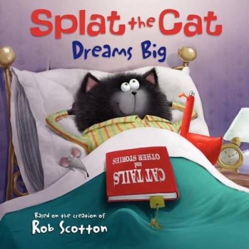 Splat the Cat Dreams Big – Paperback By Annie Auerbach – GOOD