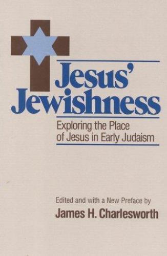Jesus Jewishness by James H. Charlesworth (1995, Trade Paperback)
