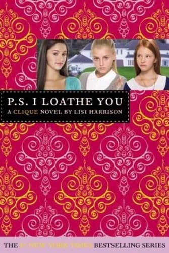 P.S. I Loathe You (Clique)