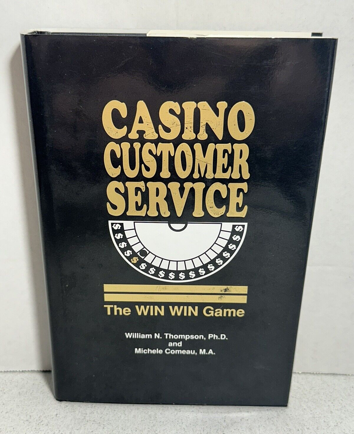 Casino Customer Service The Win Win Game William Thompson SIGNED 1992 HC