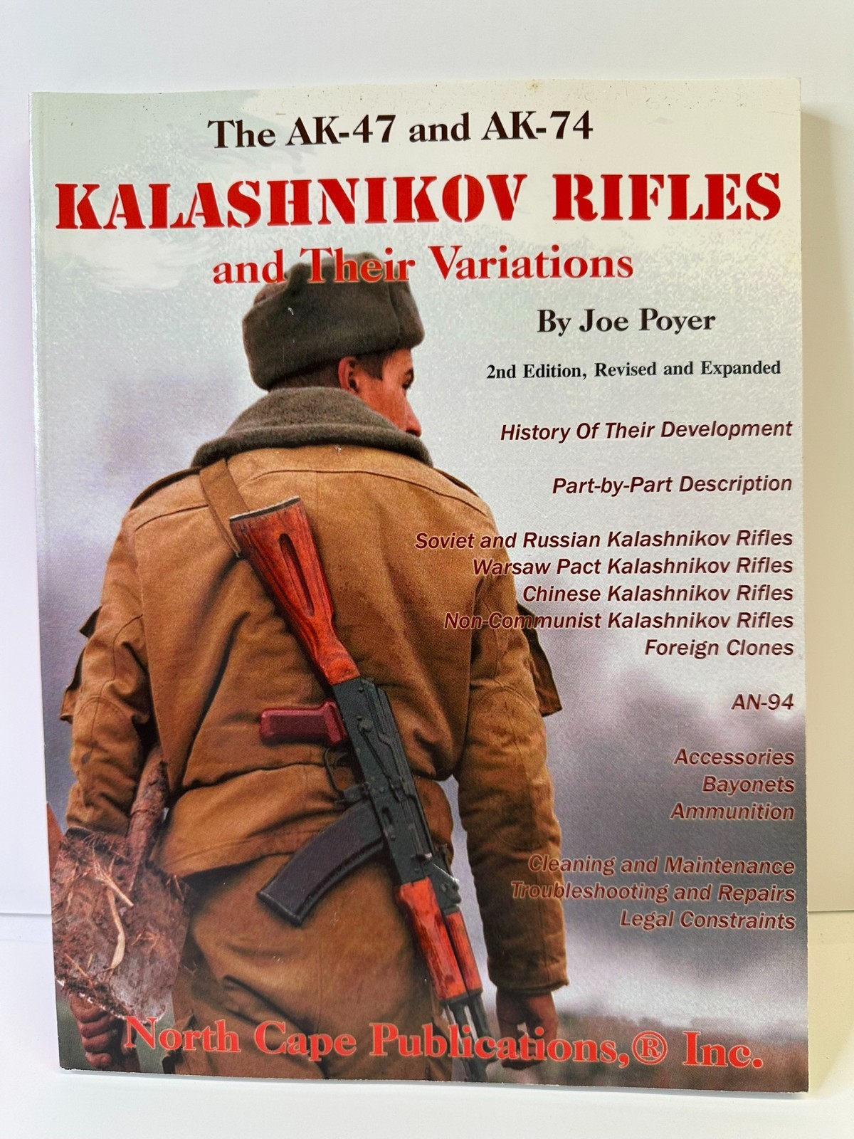 The AK-47 and AK74 Kalashnikov Rifles and Their Variations by Joe Poyer ~ NICE
