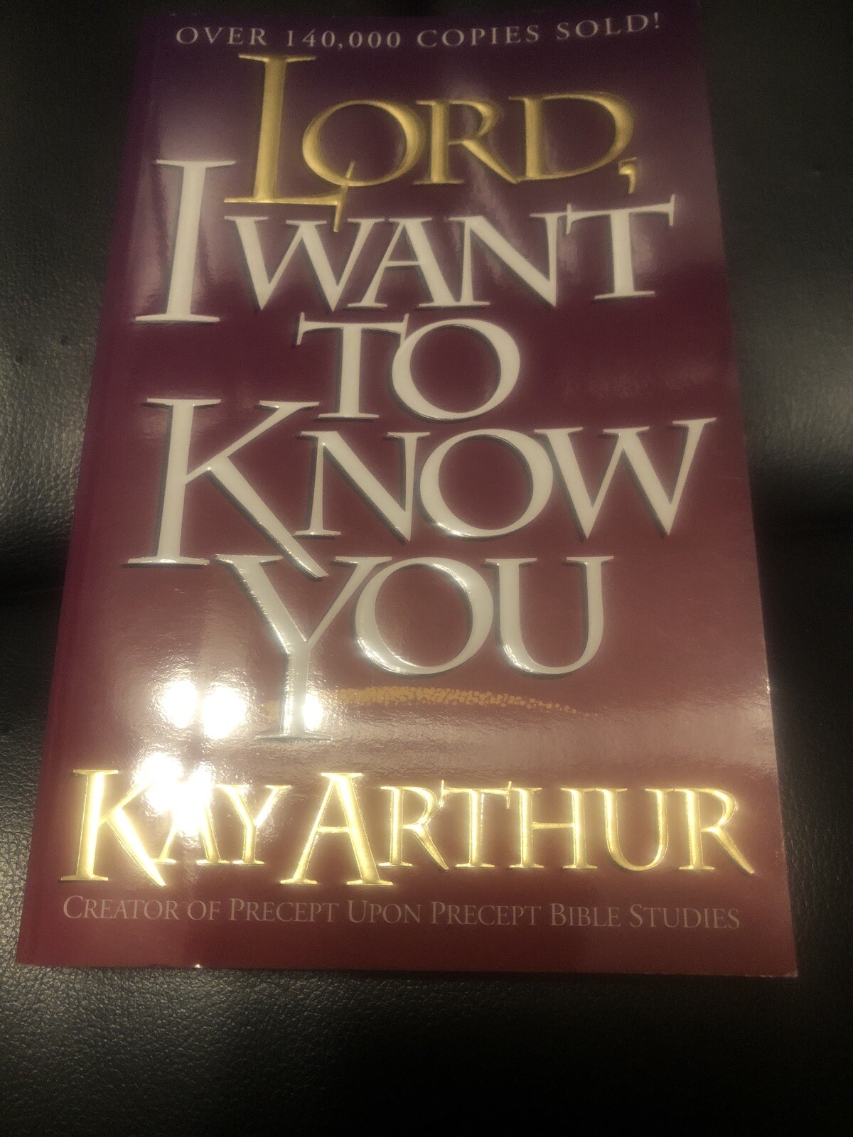 Lord Ser.: Lord, I Want to Know You : A Devotional Study on the Names of God by